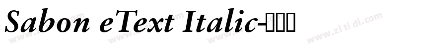 Sabon eText Italic字体转换 Sabon eText Italic字体转换
